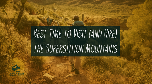 Best Time to Visit (and Hike) the Superstition Mountains banner