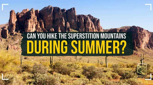 Can you hiker the Superstition Mountains during summer banner