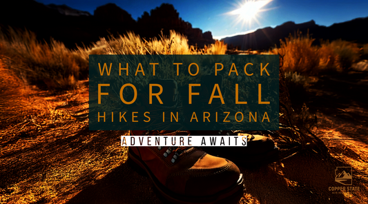 Adventure Awaits: What to Pack for Fall Hikes in Arizona 