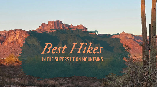Best Hikes in the Superstition Mountains banner