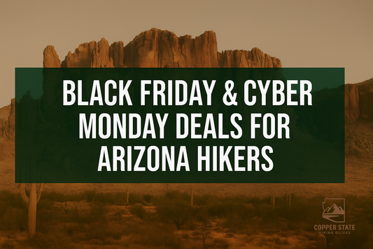 Banner stating "Black Friday & Cyber Monday Deals for Arizona Hikers"