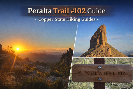 Guide to Peralta Trail #102 in the Superstition Mountains